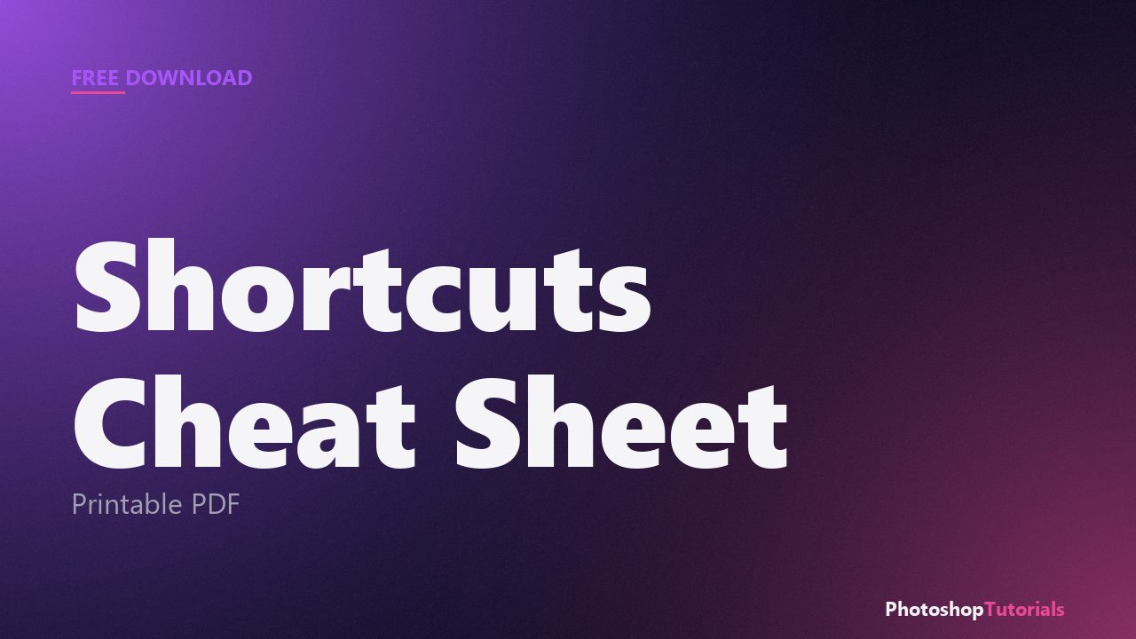 Photoshop shortcuts cheat sheet PDF