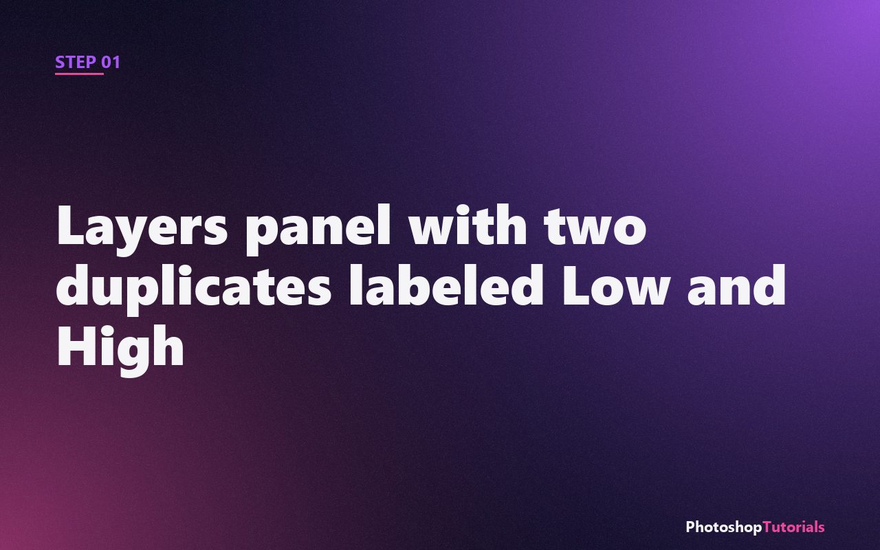 Screenshot: Layers panel with two duplicates labeled Low and High