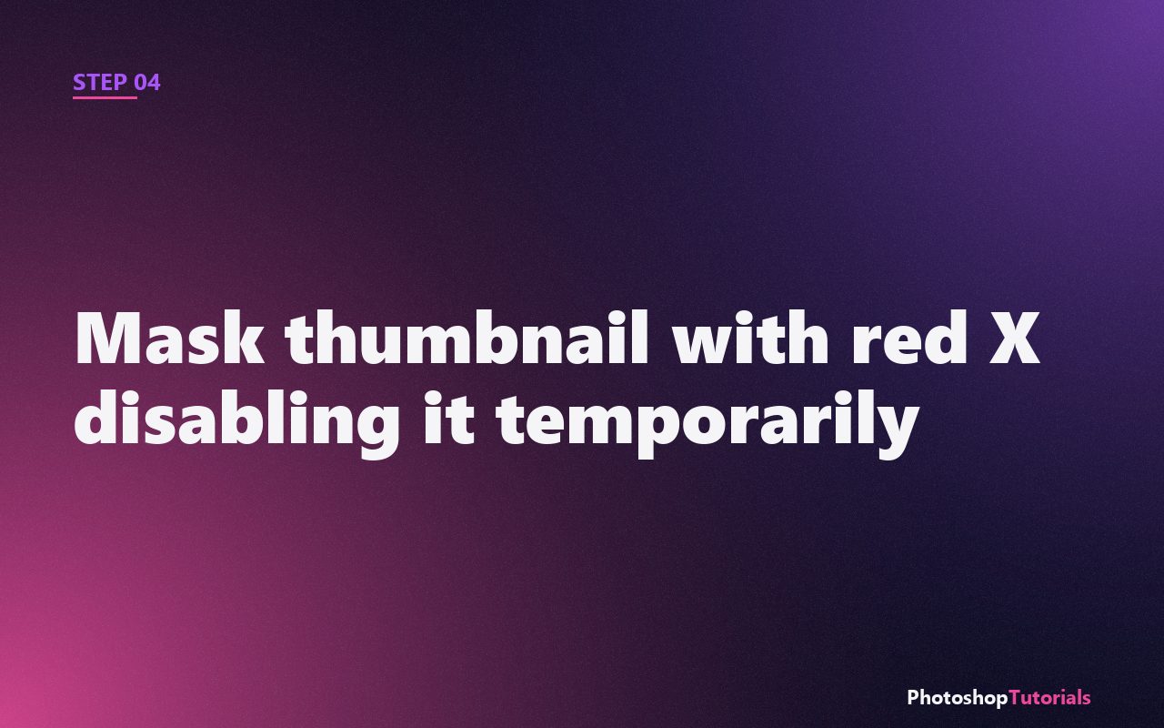 Screenshot: Mask thumbnail with red X disabling it temporarily