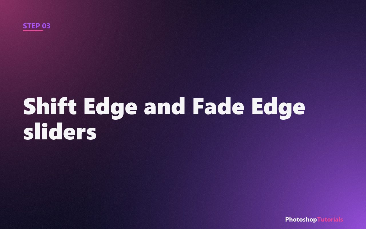 Screenshot: Shift Edge and Fade Edge sliders