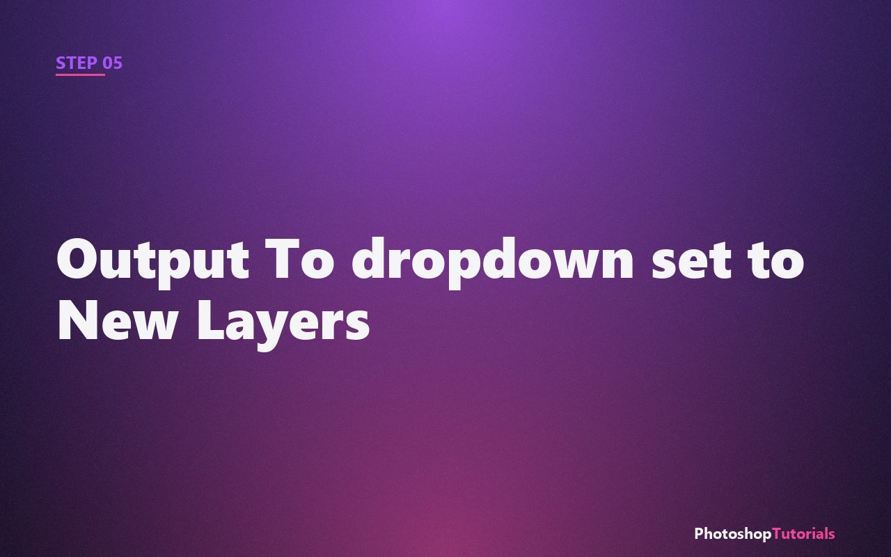 Screenshot: Output To dropdown set to New Layers